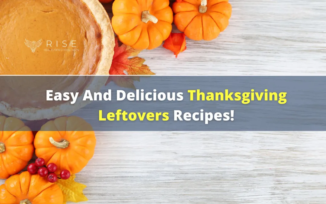 Easy And Delicious Thanksgiving Leftovers Recipes!