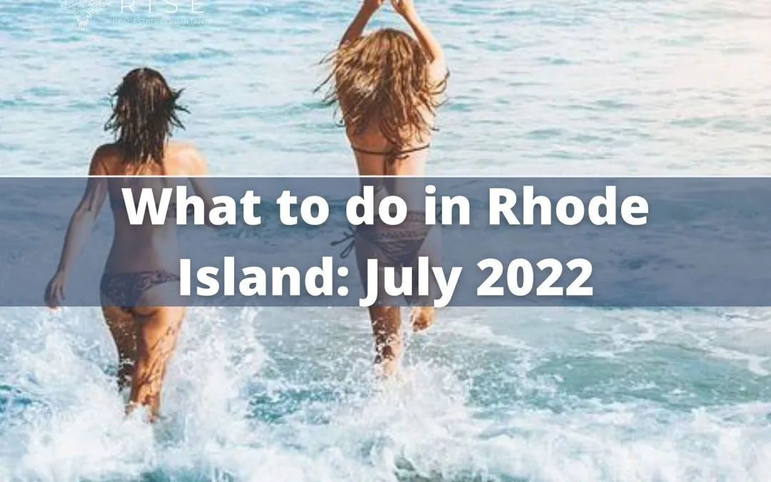 What-to-do-in-Rhode-Island-July-2022-1